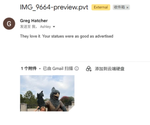 Email feedback from Greg Hatcher saying the custom bronze bluebird statues were as good as advertised and well received.